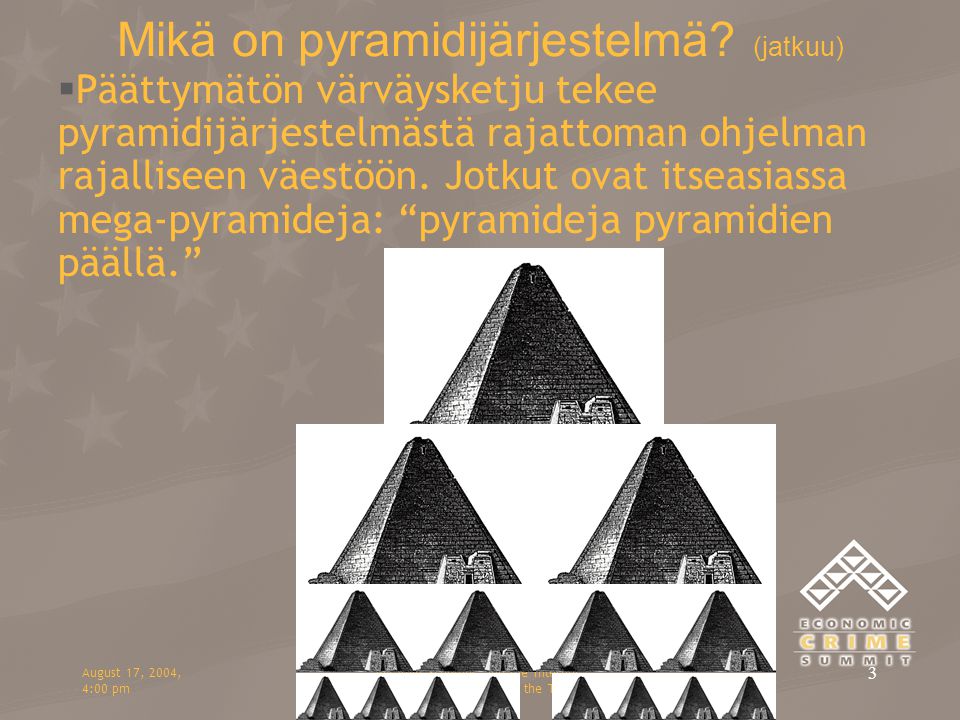 Mikä on pyramidijärjestelmä (jatkuu)