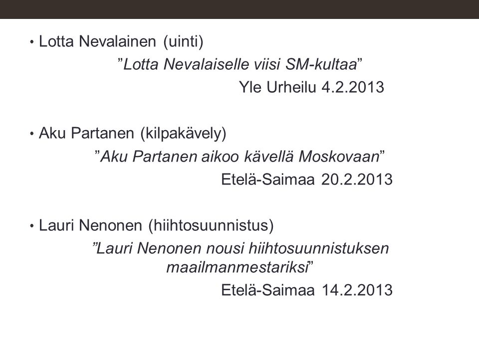 Lotta Nevalainen (uinti) Lotta Nevalaiselle viisi SM-kultaa