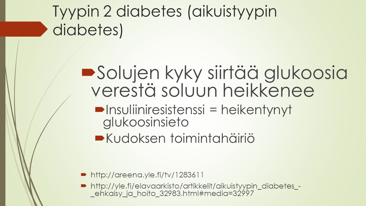 Tyypin 2 diabetes (aikuistyypin diabetes)