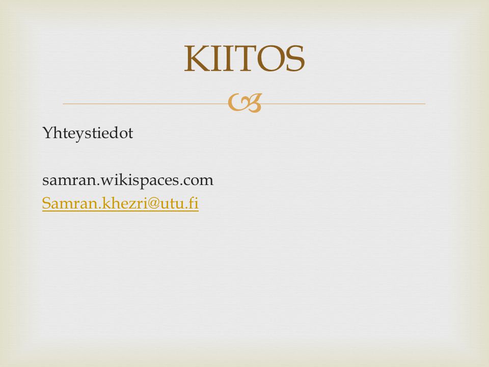 KIITOS Yhteystiedot samran.wikispaces.com
