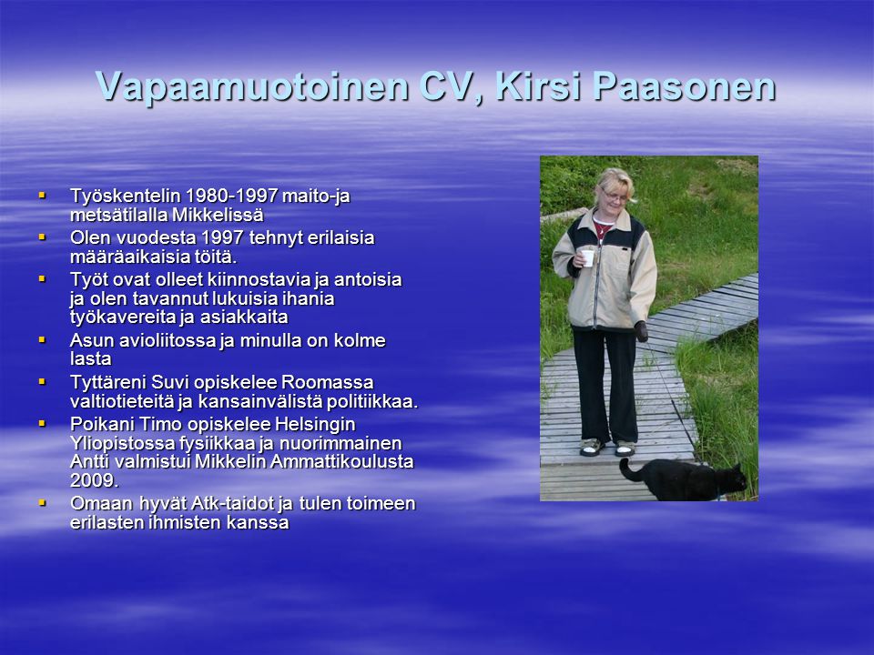 Vapaamuotoinen CV, Kirsi Paasonen
