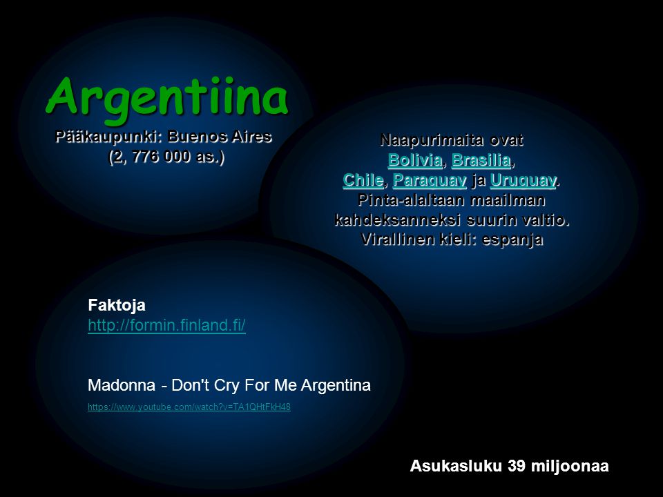 Pääkaupunki: Buenos Aires (2, as.)