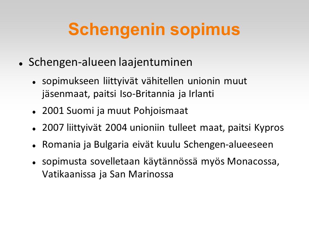 Schengenin sopimus Schengen-alueen laajentuminen