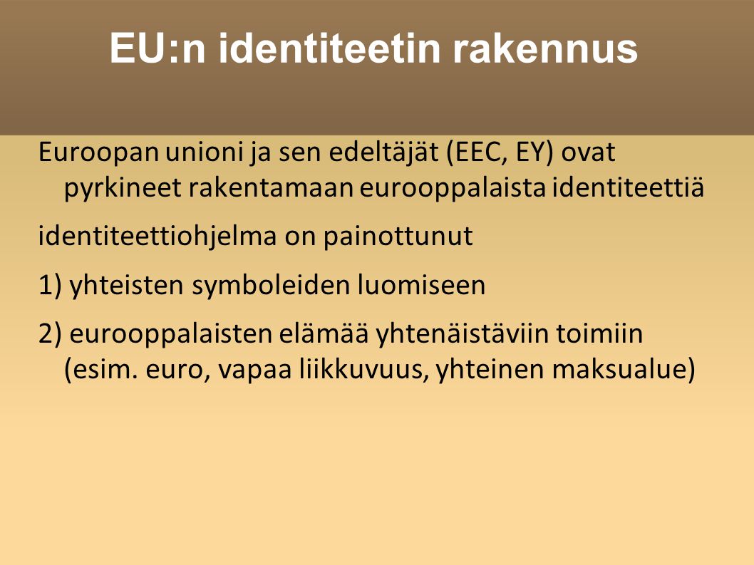 EU:n identiteetin rakennus