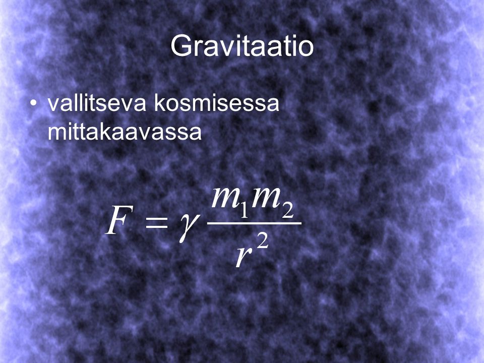 Gravitaatio vallitseva kosmisessa mittakaavassa