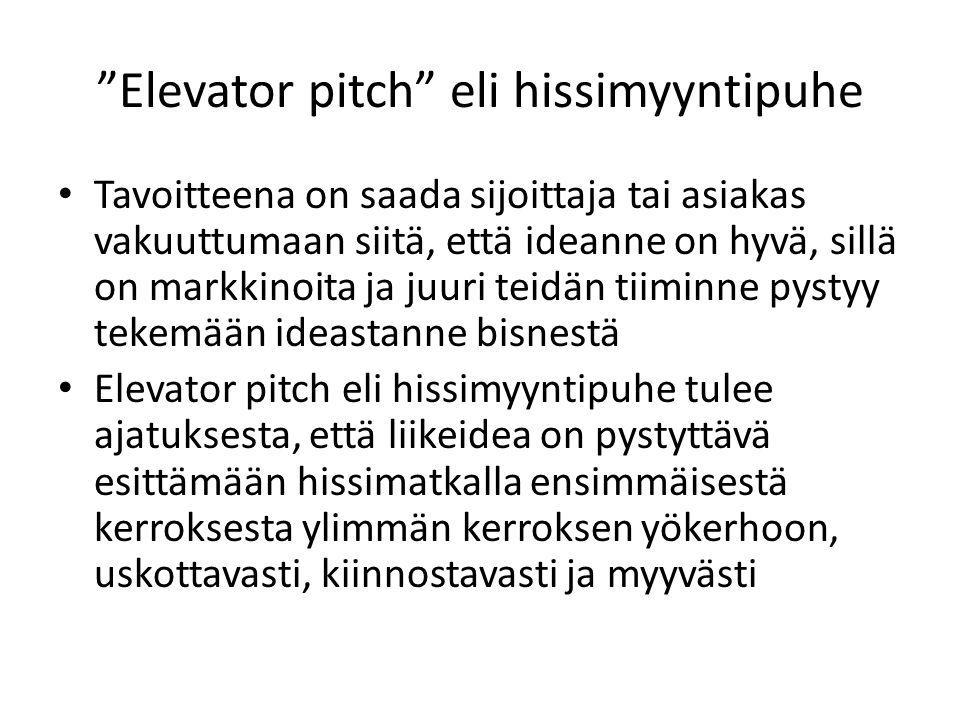 Elevator pitch eli hissimyyntipuhe