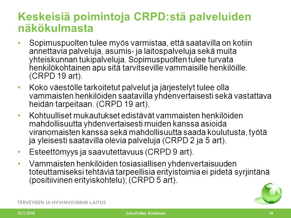 Keskeisiä poimintoja CRPD:stä palveluiden näkökulmasta