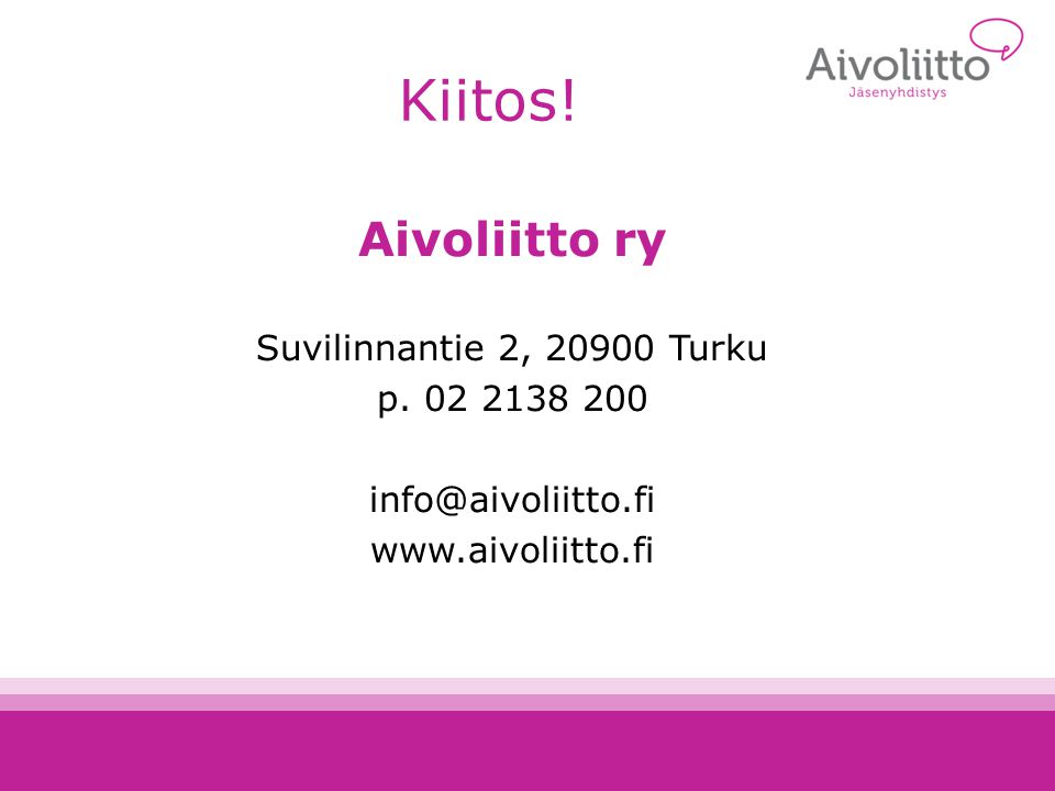 Kiitos! Aivoliitto ry Suvilinnantie 2, Turku p