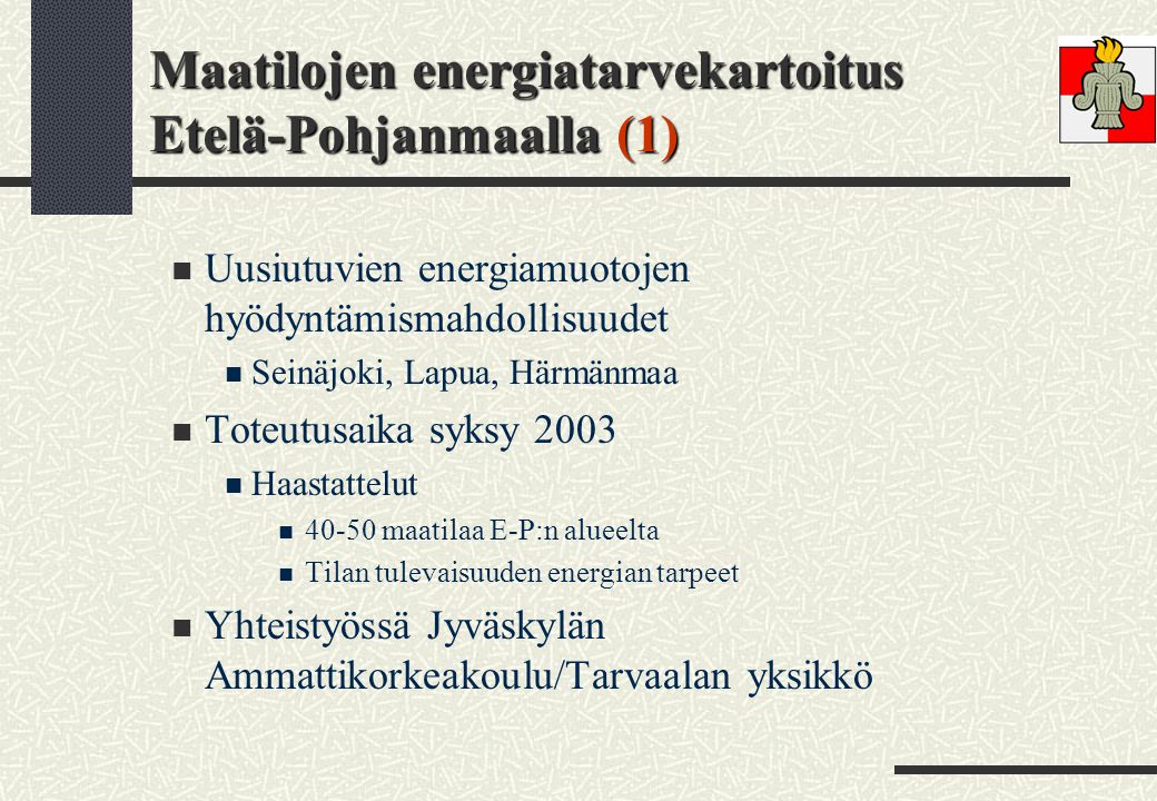 Maatilojen energiatarvekartoitus Etelä-Pohjanmaalla (1)