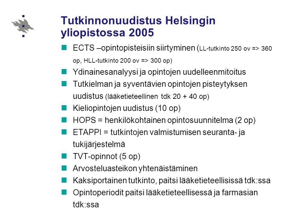 Tutkinnonuudistus Helsingin yliopistossa 2005