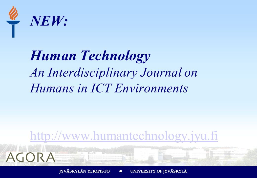 NEW: Human Technology An Interdisciplinary Journal on Humans in ICT Environments