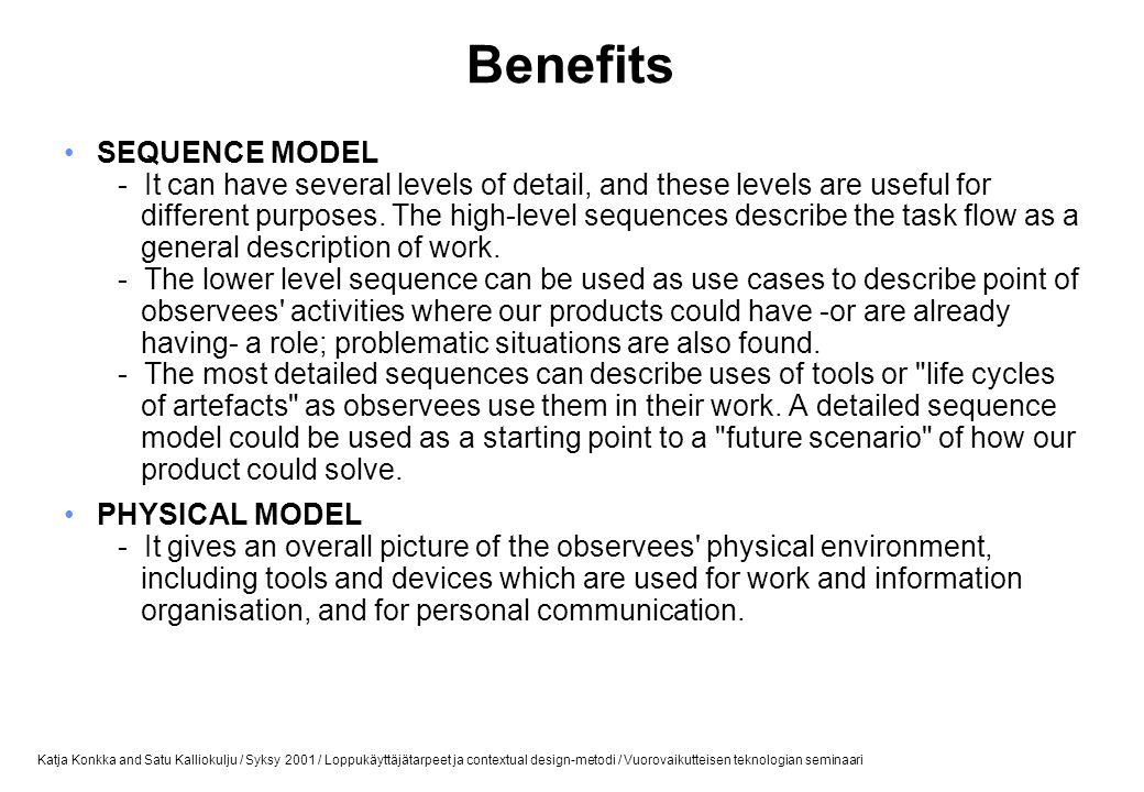 Benefits SEQUENCE MODEL