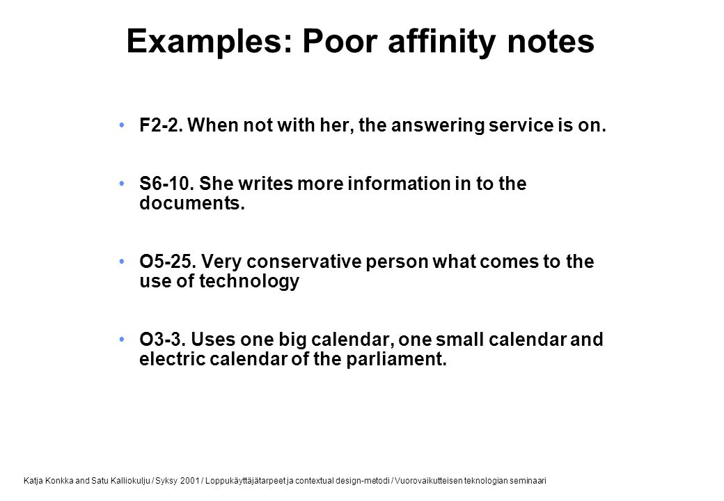 Examples: Poor affinity notes