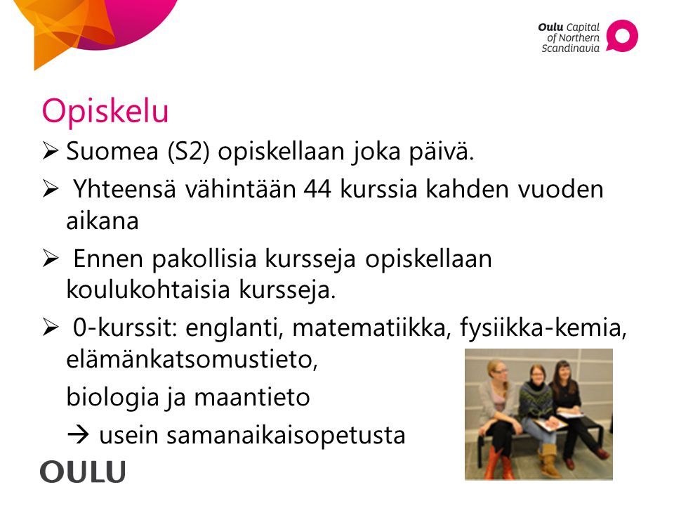 Opiskelu Suomea (S2) opiskellaan joka päivä.