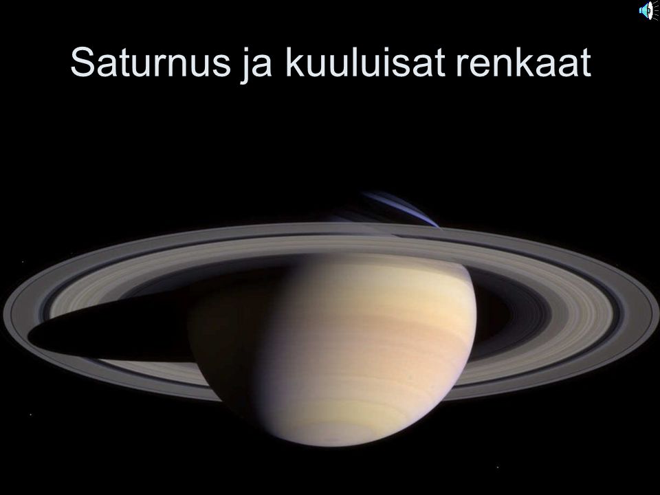 Saturnus ja kuuluisat renkaat