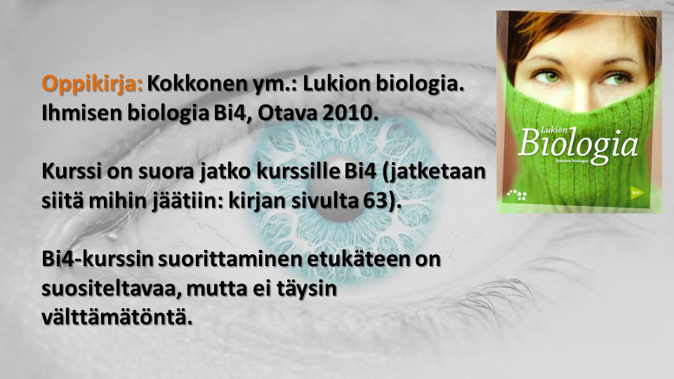 Oppikirja: Kokkonen ym. : Lukion biologia