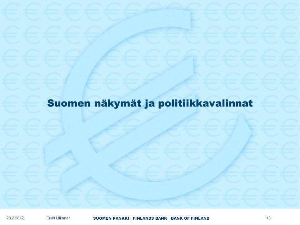 Suomen näkymät ja politiikkavalinnat