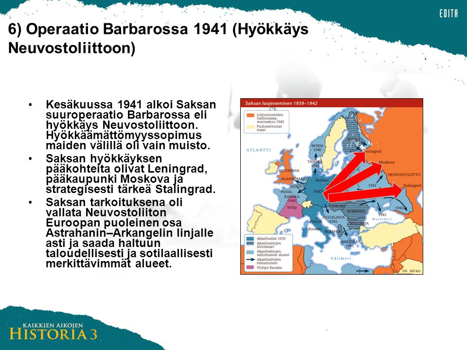 6) Operaatio Barbarossa 1941 (Hyökkäys Neuvostoliittoon)