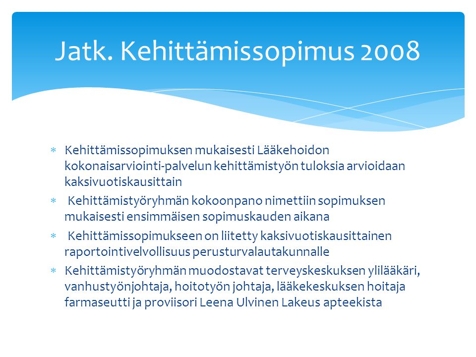 Jatk. Kehittämissopimus 2008