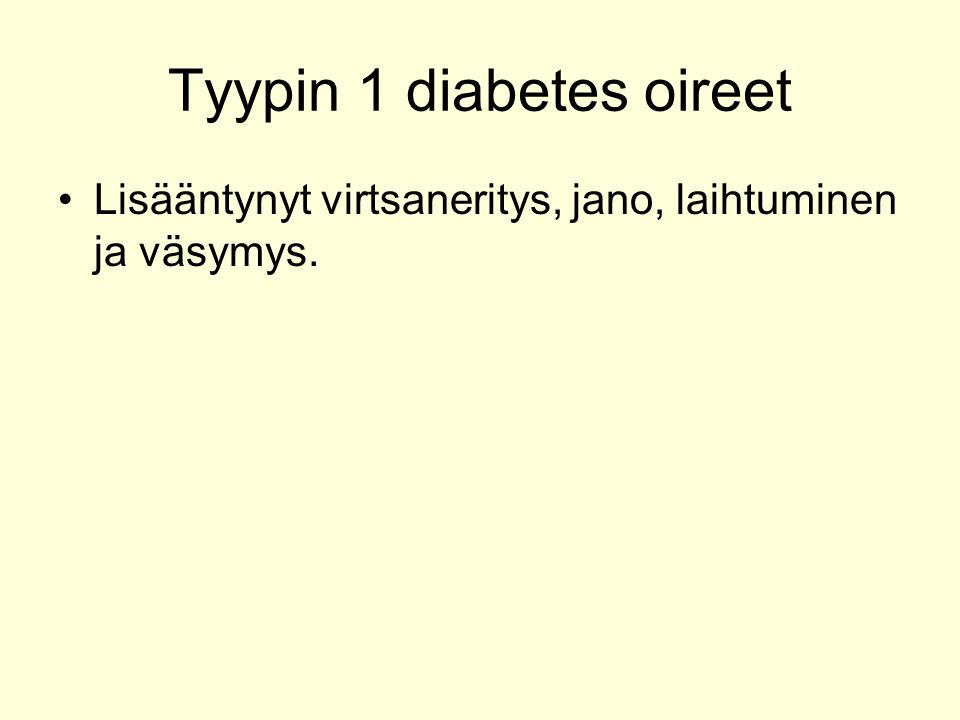 Tyypin 1 diabetes oireet