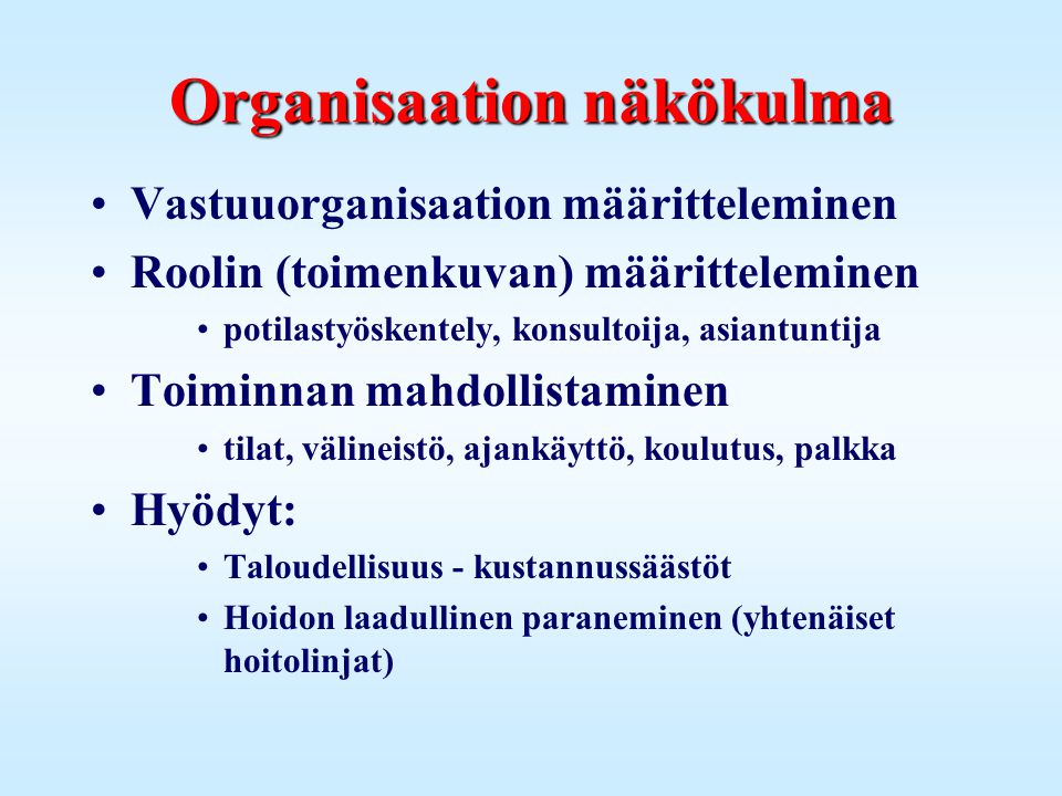 Organisaation näkökulma