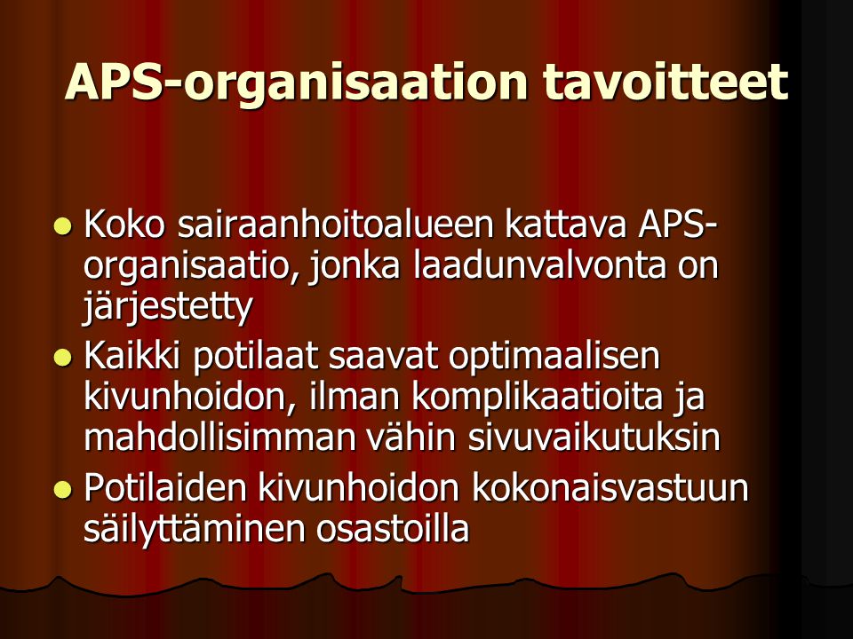 APS-organisaation tavoitteet