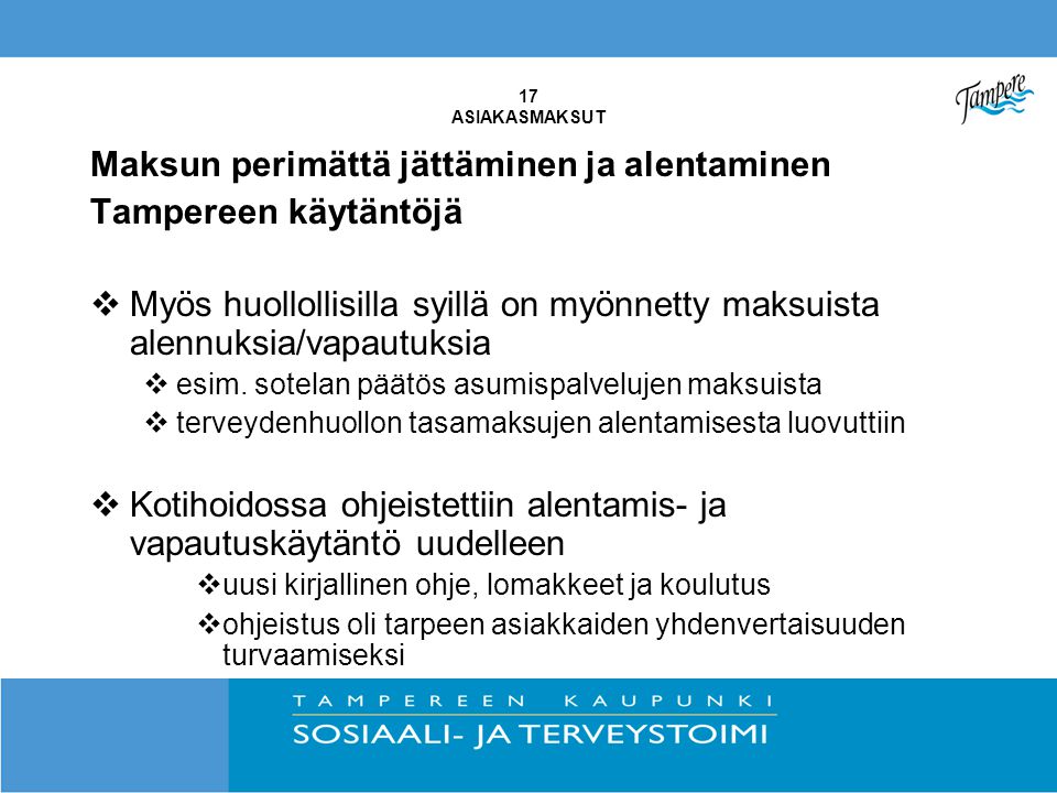 Maksun perimättä jättäminen ja alentaminen Tampereen käytäntöjä