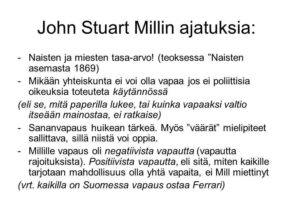 John Stuart Millin ajatuksia: