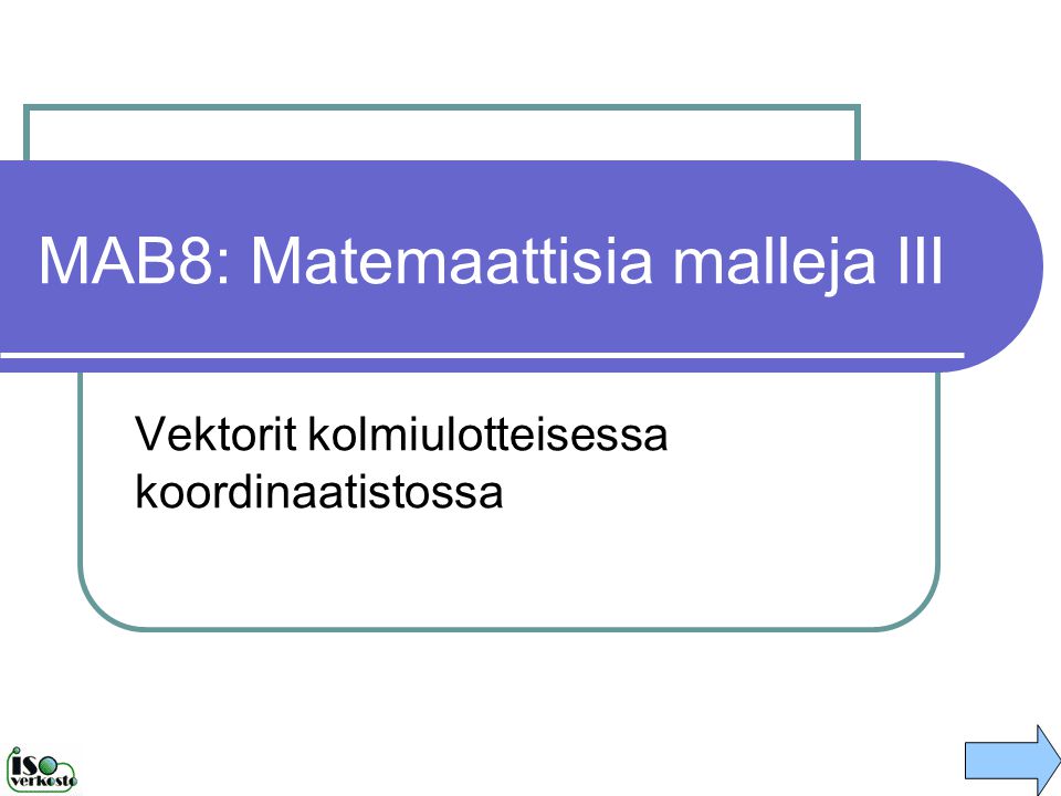 MAB8: Matemaattisia malleja III
