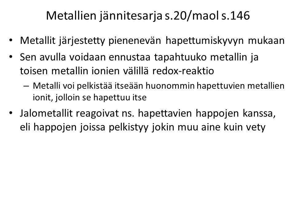 Metallien jännitesarja s.20/maol s.146