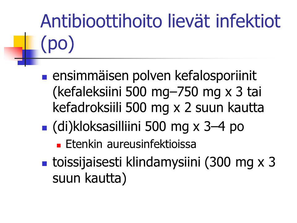 Antibioottihoito lievät infektiot (po)