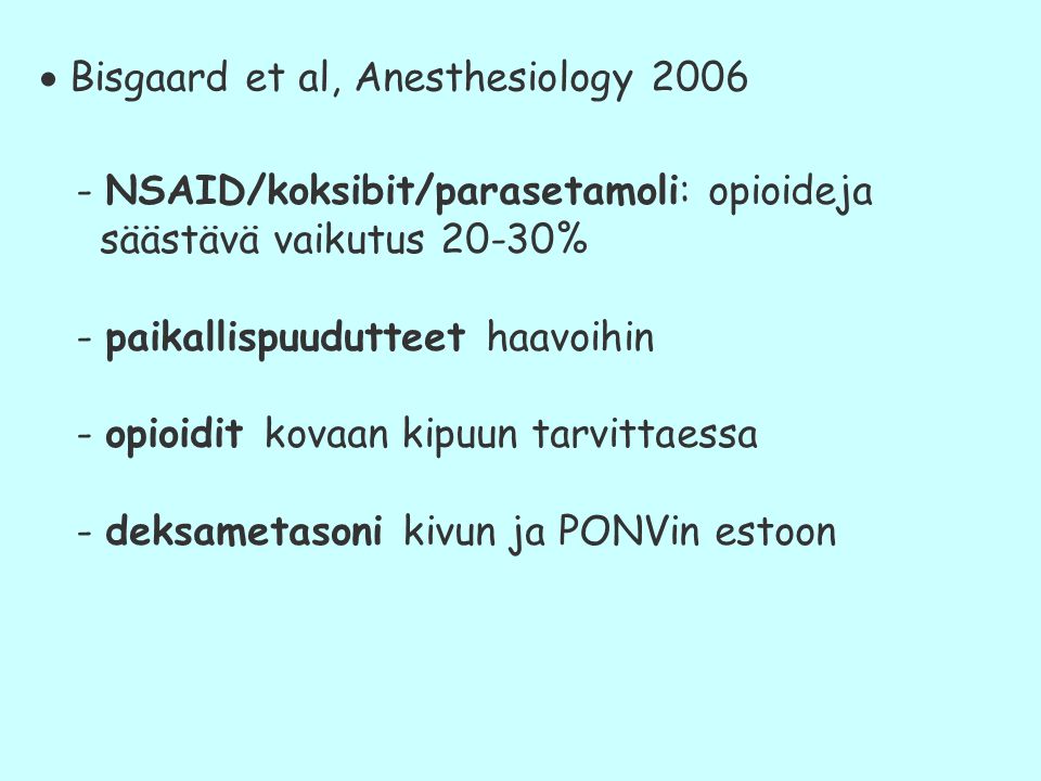  Bisgaard et al, Anesthesiology 2006