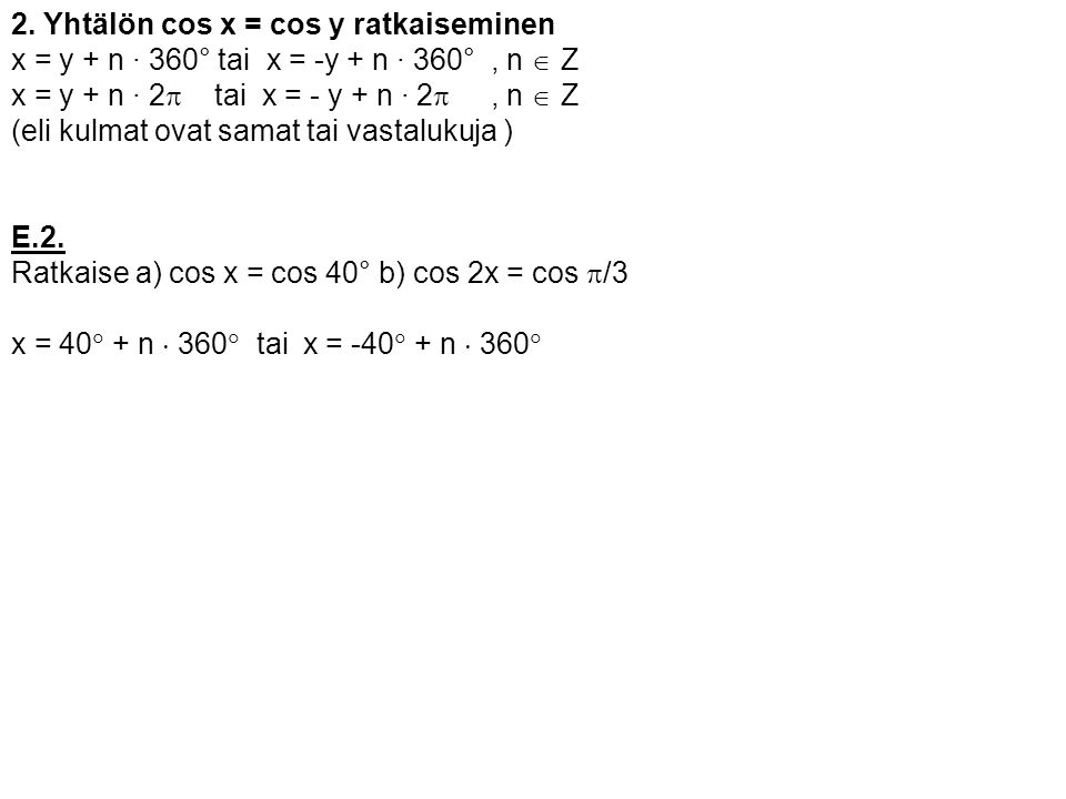 2. Yhtälön cos x = cos y ratkaiseminen