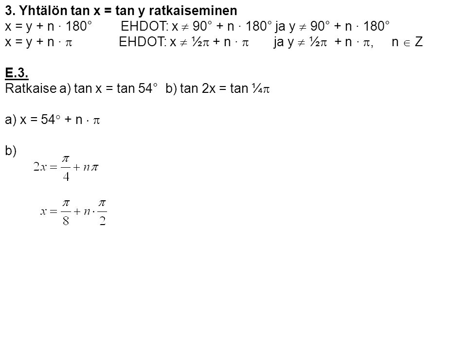 3. Yhtälön tan x = tan y ratkaiseminen