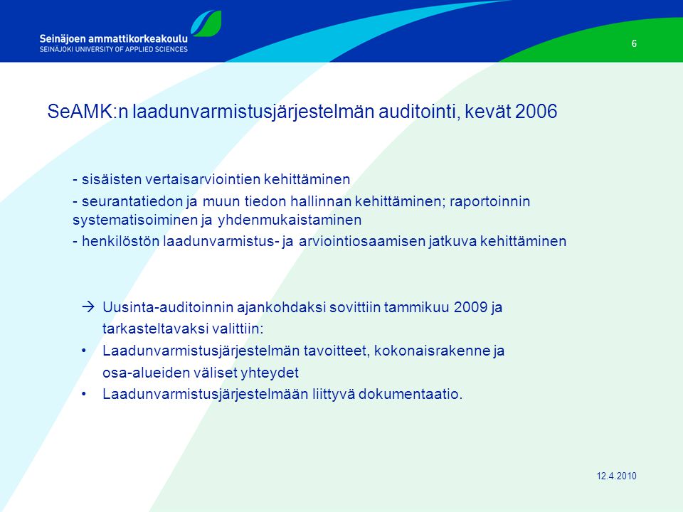 SeAMK:n laadunvarmistusjärjestelmän auditointi, kevät 2006
