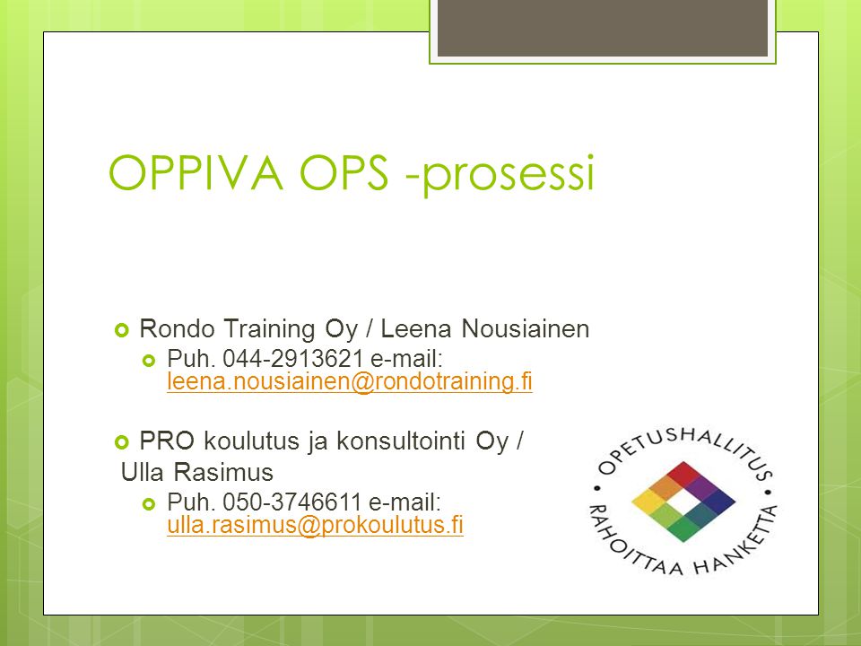 OPPIVA OPS -prosessi Rondo Training Oy / Leena Nousiainen