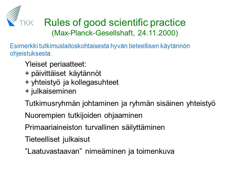 Rules of good scientific practice