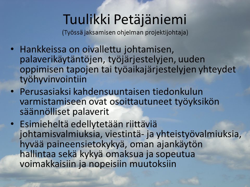 Tuulikki Petäjäniemi (Työssä jaksamisen ohjelman projektijohtaja)