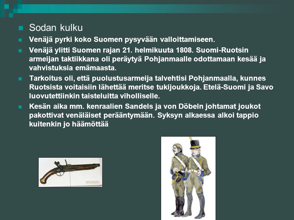 Sodan kulku Venäjä pyrki koko Suomen pysyvään valloittamiseen.