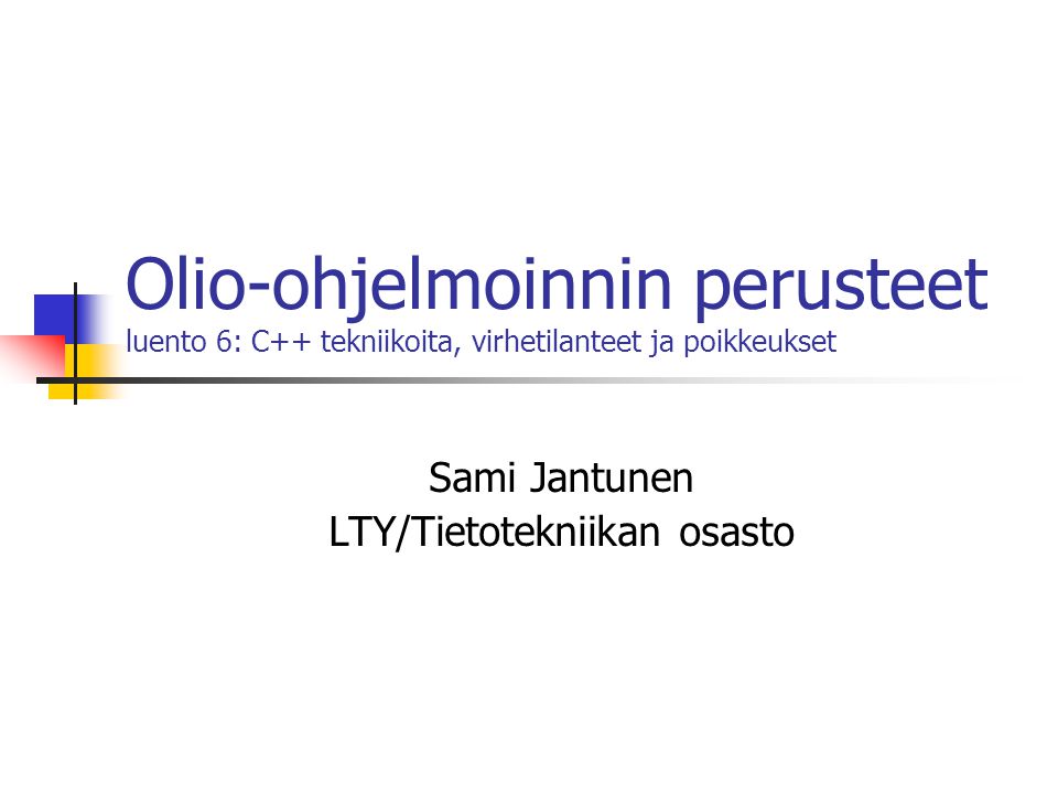 Sami Jantunen LTY/Tietotekniikan osasto