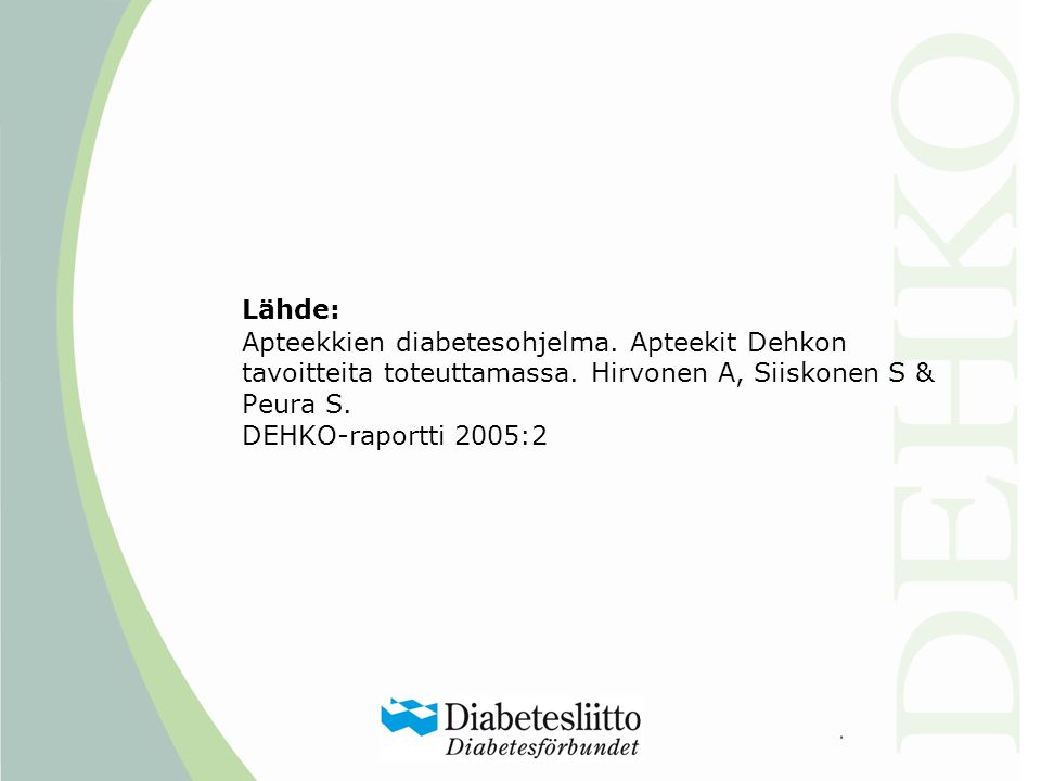 Lähde: Apteekkien diabetesohjelma