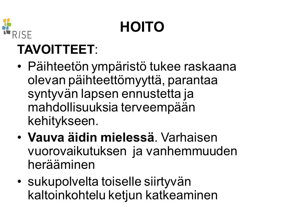 HOITO TAVOITTEET: