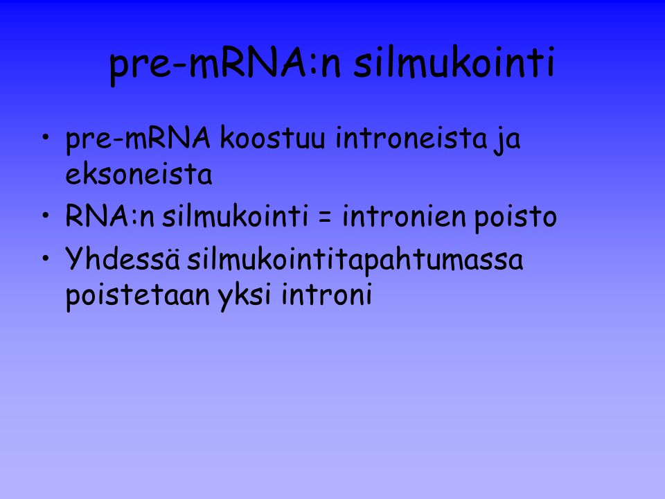 pre-mRNA:n silmukointi