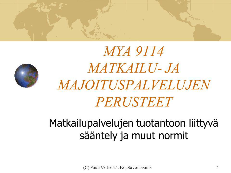 MYA 9114 MATKAILU- JA MAJOITUSPALVELUJEN PERUSTEET