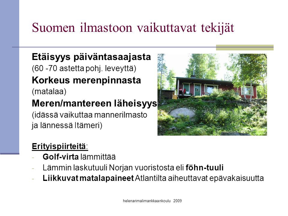 Suomen ilmastoon vaikuttavat tekijät