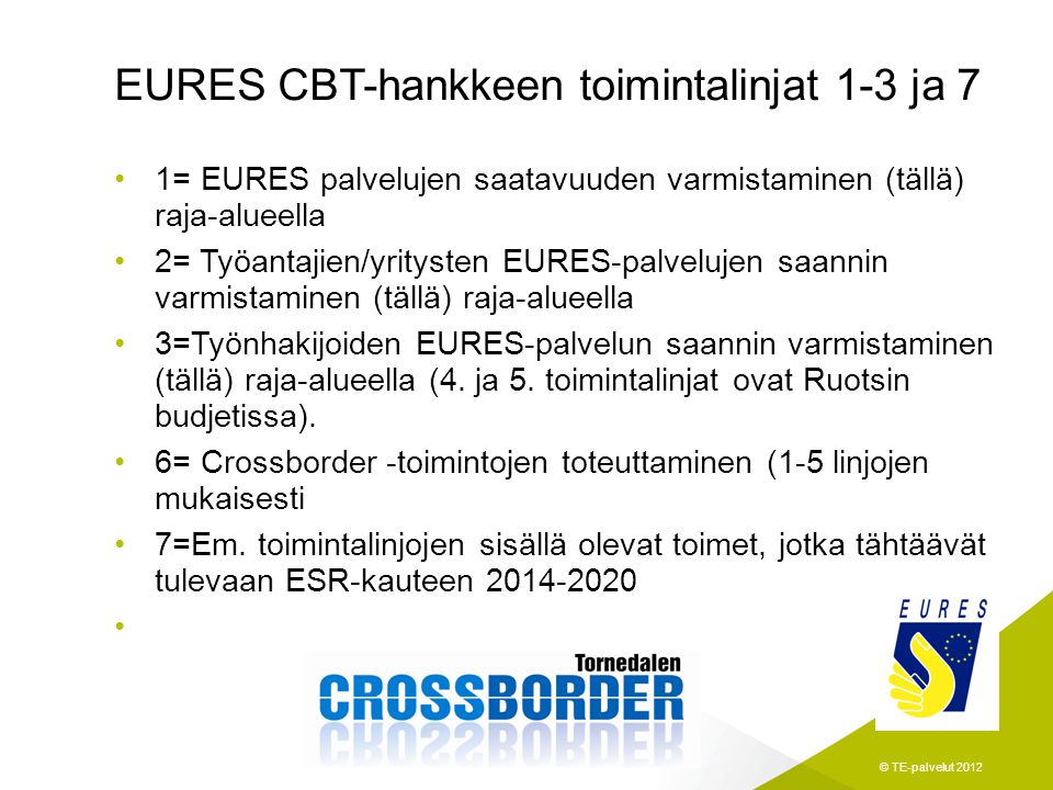 EURES CBT-hankkeen toimintalinjat 1-3 ja 7