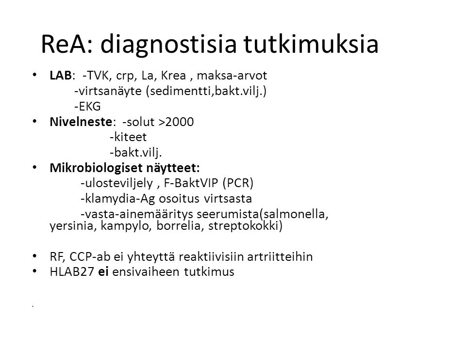 ReA: diagnostisia tutkimuksia
