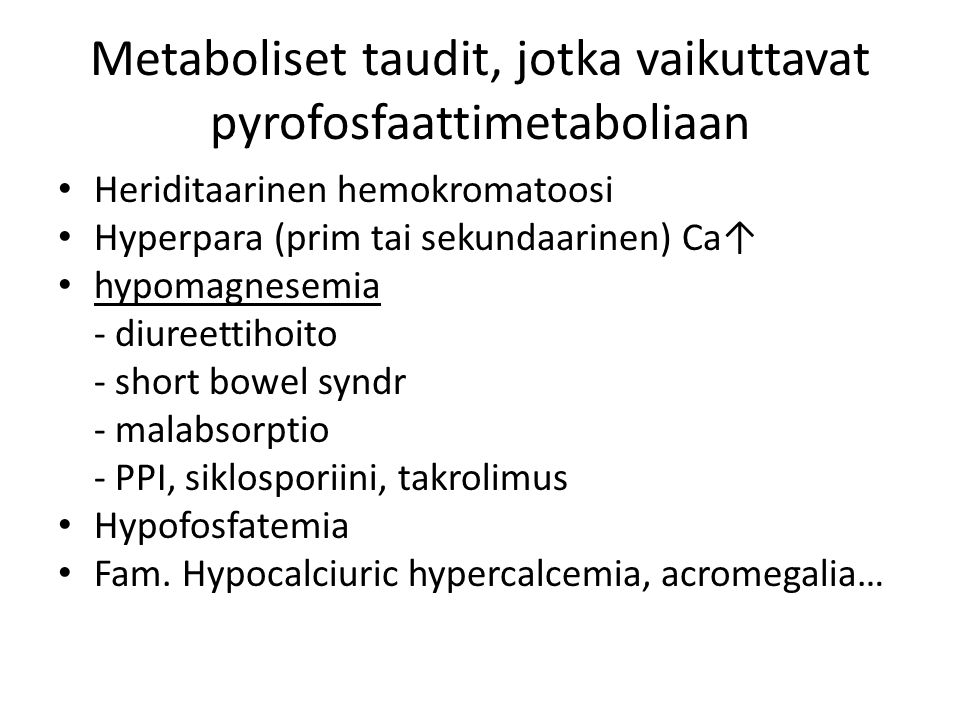 Metaboliset taudit, jotka vaikuttavat pyrofosfaattimetaboliaan