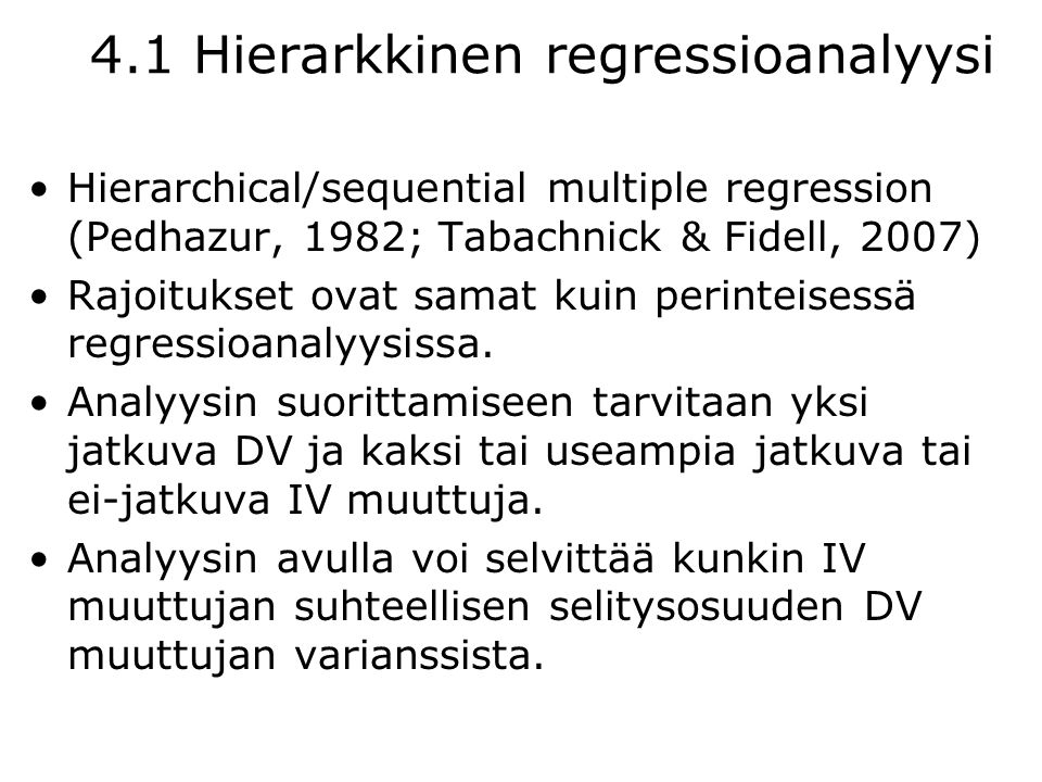 4.1 Hierarkkinen regressioanalyysi