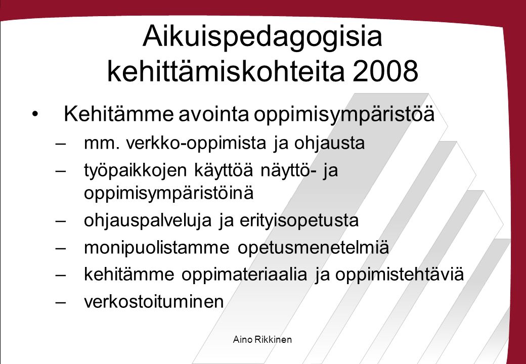Aikuispedagogisia kehittämiskohteita 2008